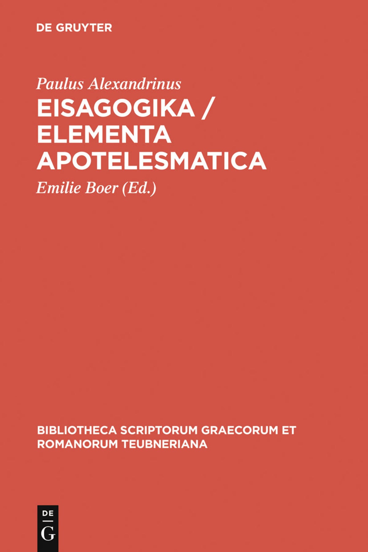 Cover image for Eisagogika / Elementa apotelesmatica ISBN 9783110280678