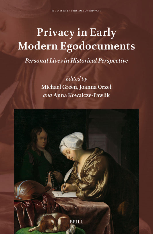 Privacy in Early Modern Egodocuments