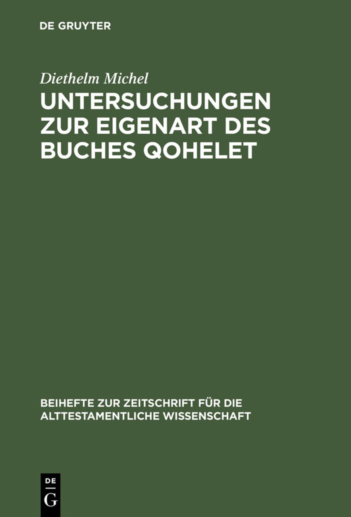 Cover image for Untersuchungen zur Eigenart des Buches Qohelet ISBN 9783110121612
