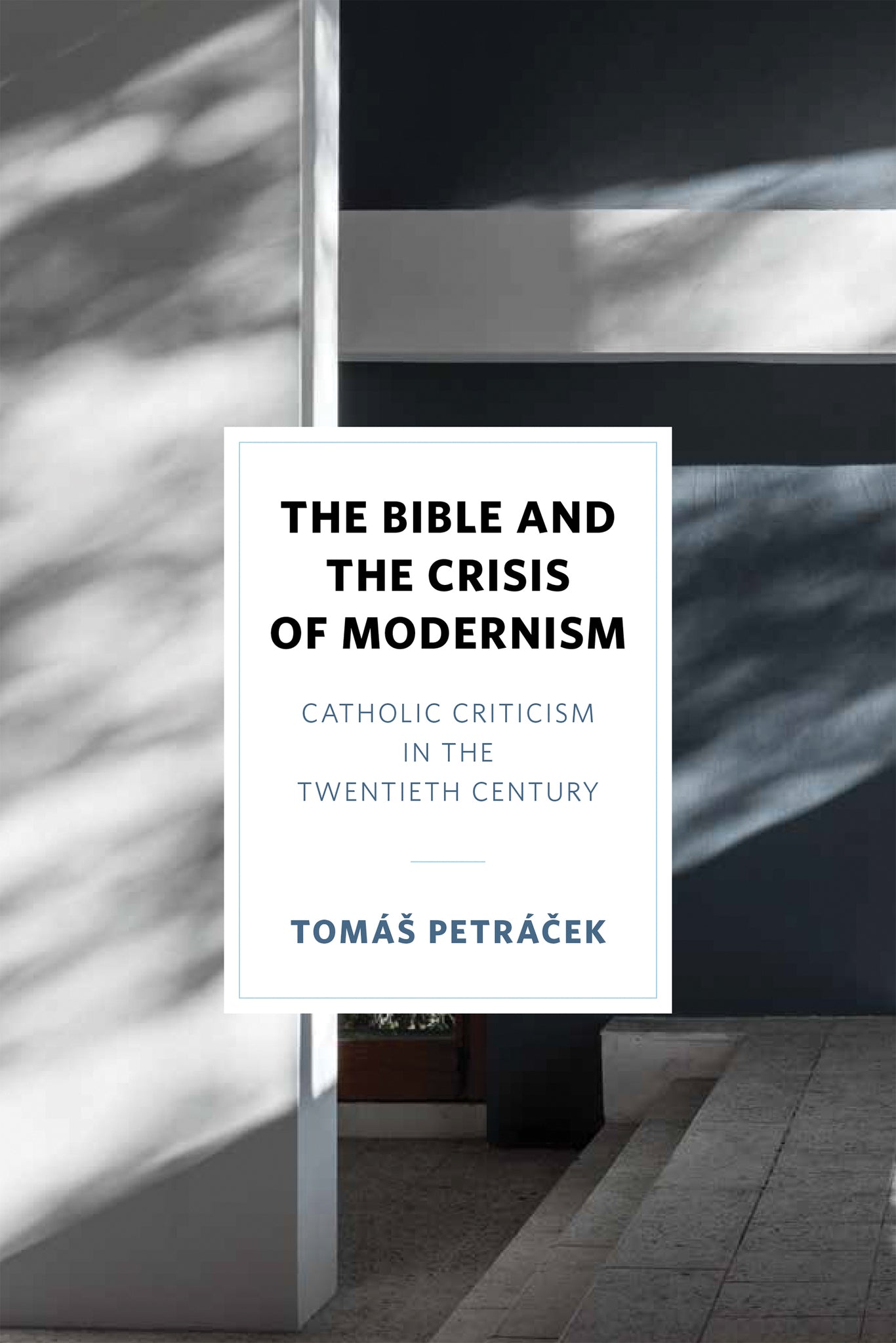 Cover image for The Bible and the Crisis of Modernism ISBN 9780268202910