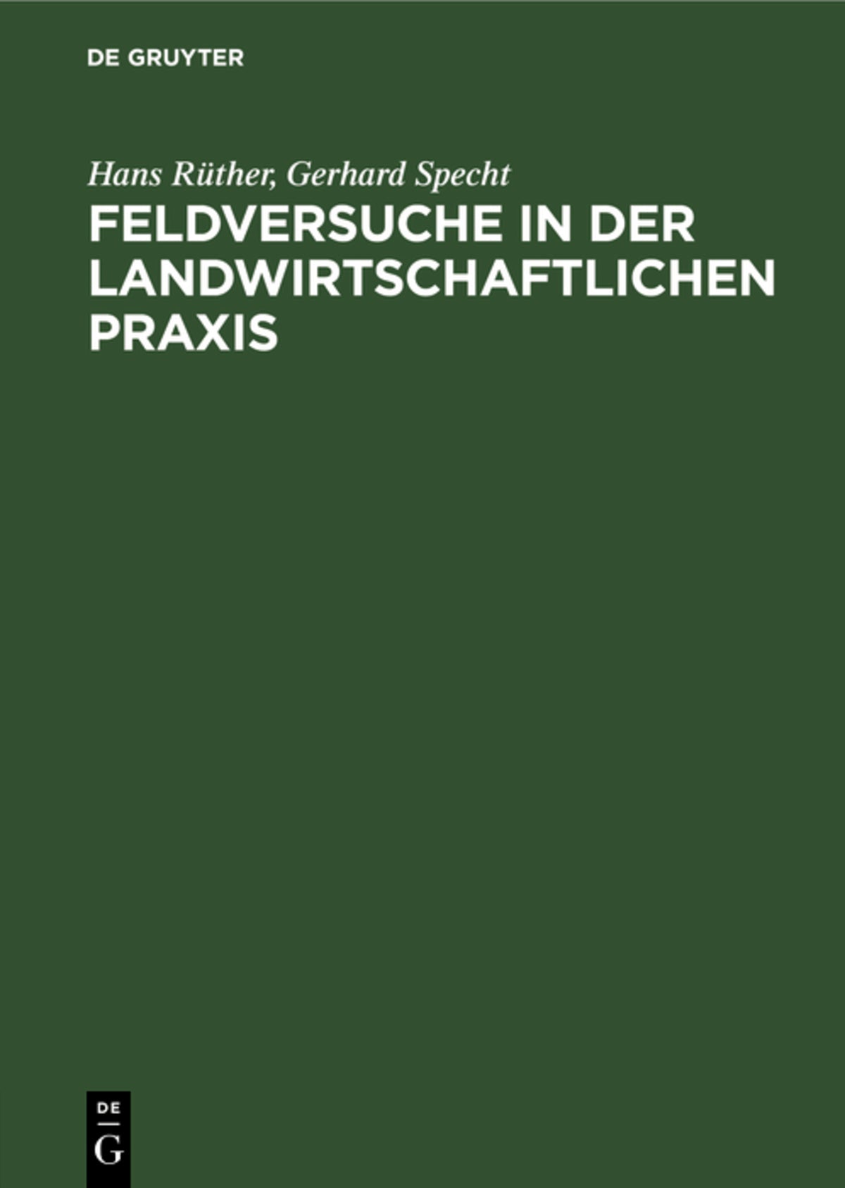 Feldversuche in der Landwirtschaftlichen Praxis