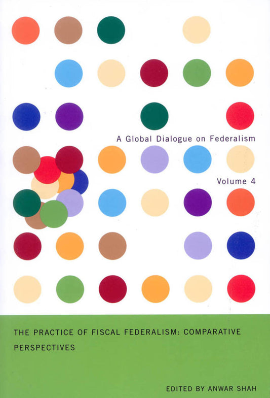 The Practice of Fiscal Federalism, Vol. 4