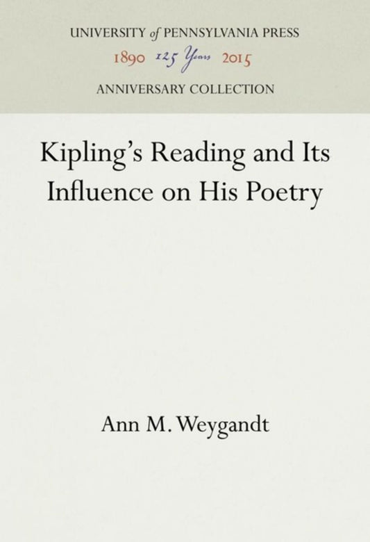Kipling's Reading and Its Influence on His Poetry