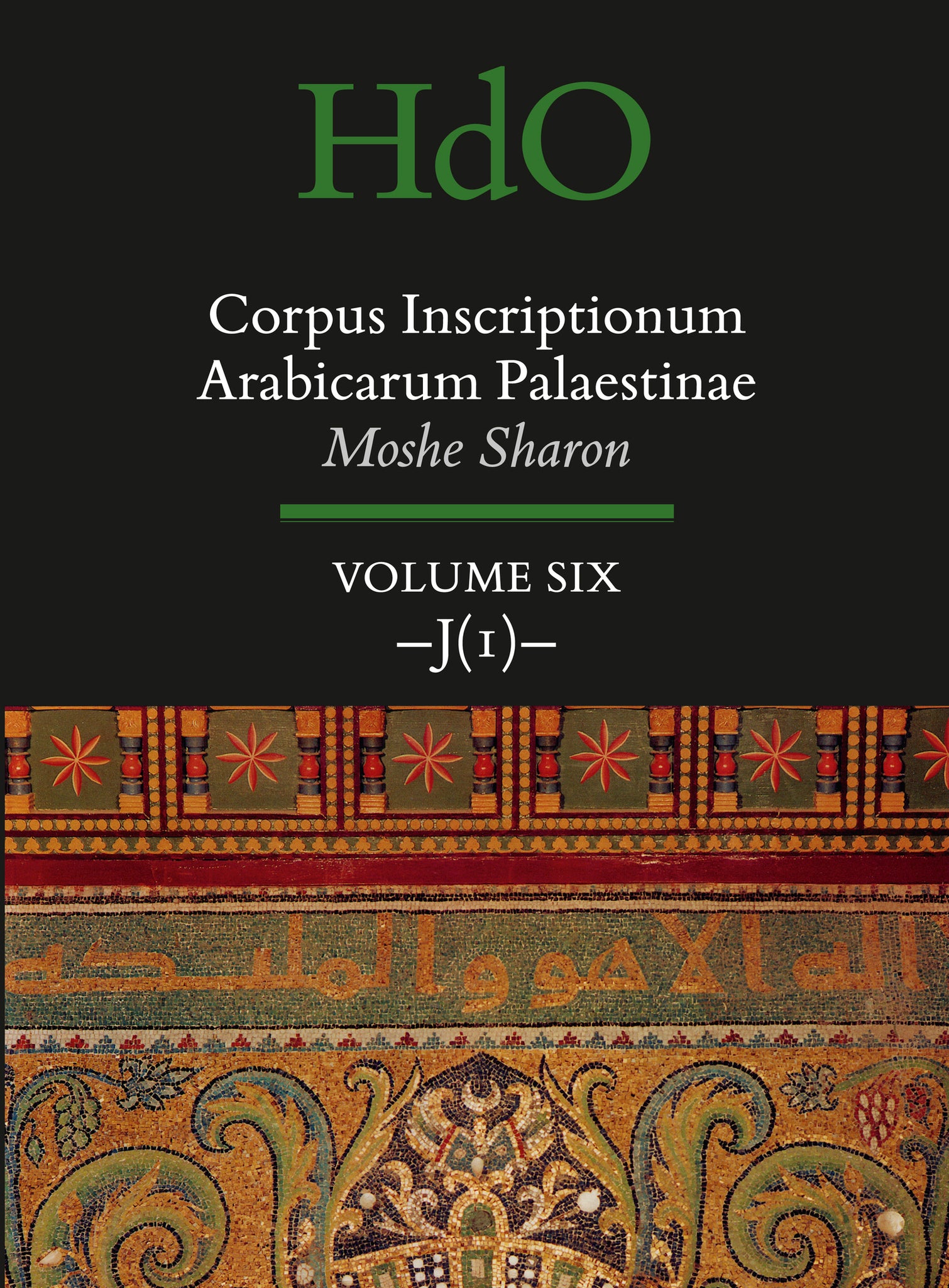 Corpus Inscriptionum Arabicarum Palaestinae, Volume Six: -J (1)-