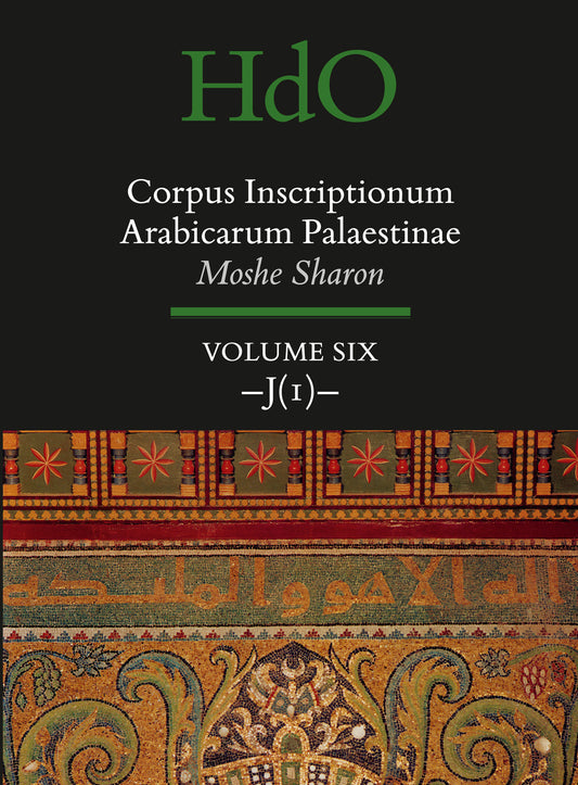 Corpus Inscriptionum Arabicarum Palaestinae, Volume Six: -J (1)-