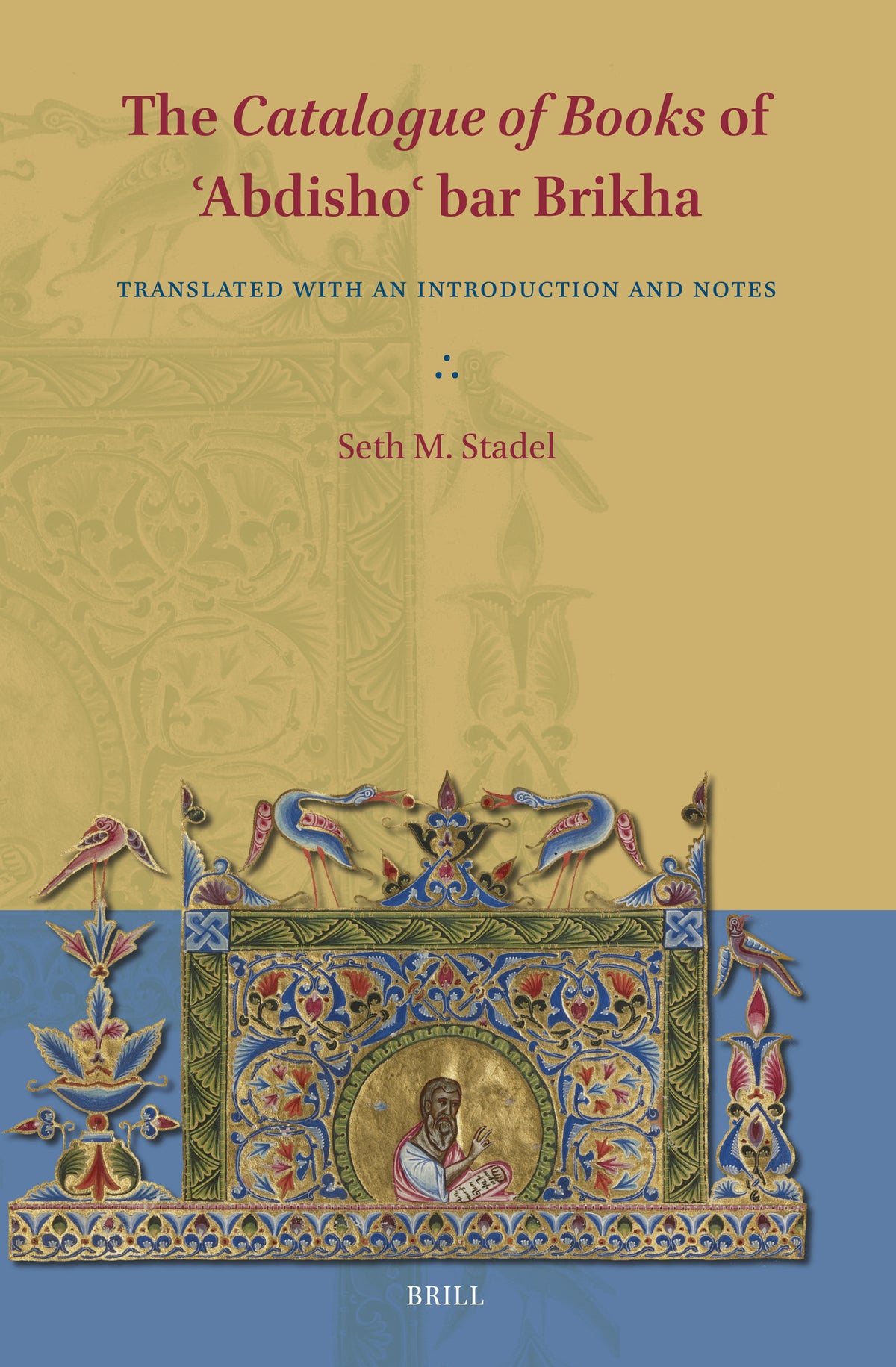 The Catalogue of Books of ʿAbdishoʿ bar Brikha