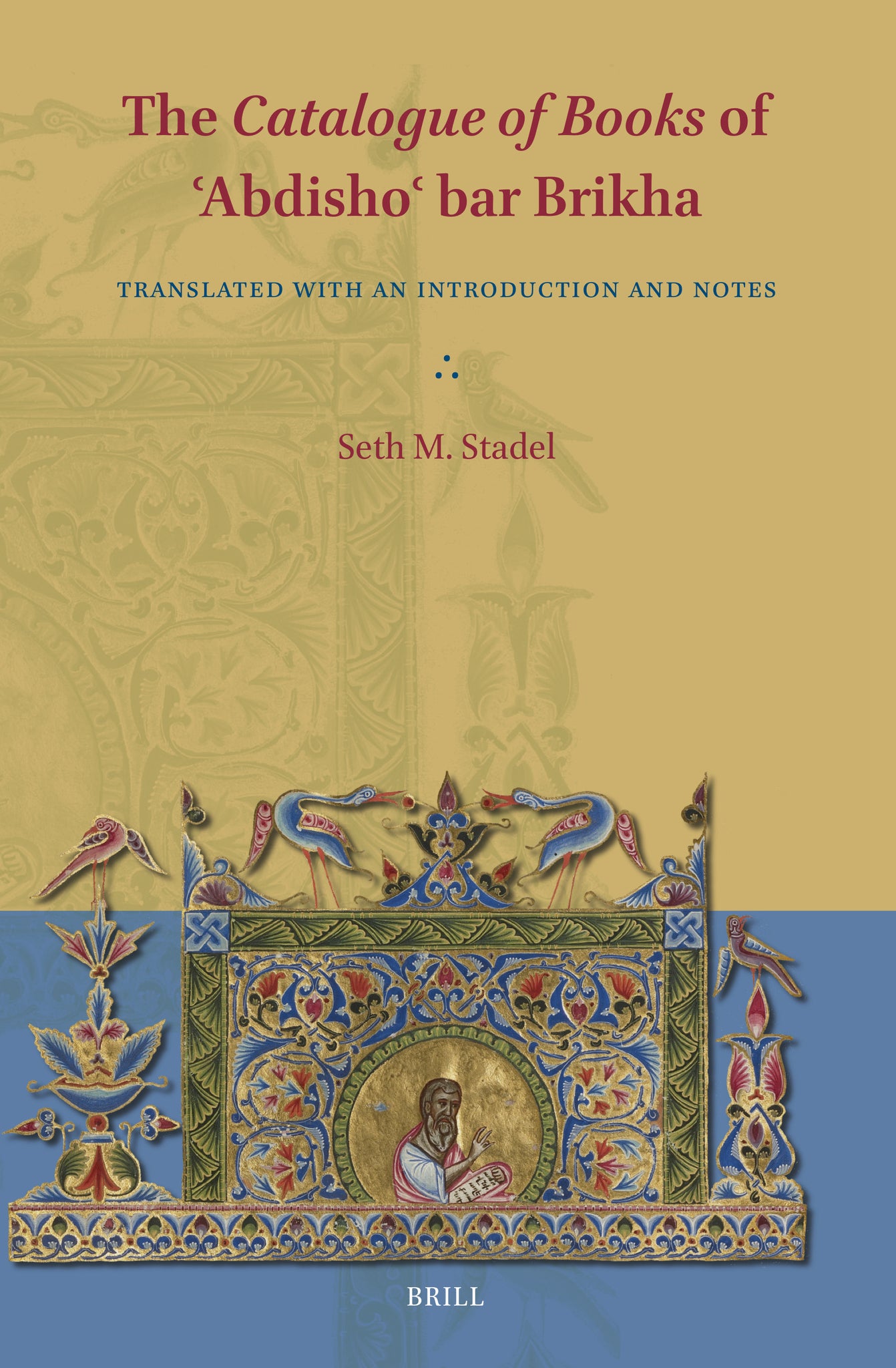 The Catalogue of Books of ʿAbdishoʿ bar Brikha