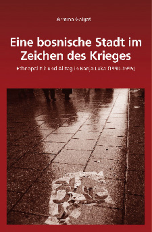 Eine bosnische Stadt im Zeichen des Krieges