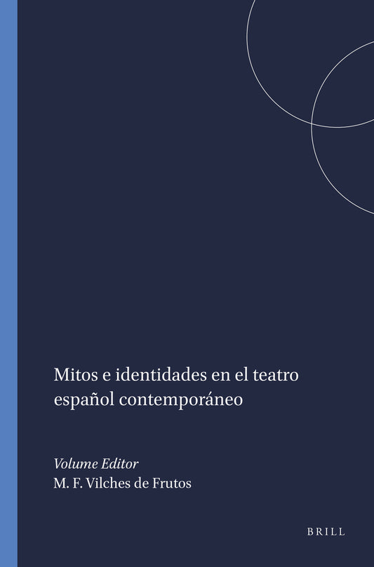Mitos e identidades en el teatro español contemporáneo