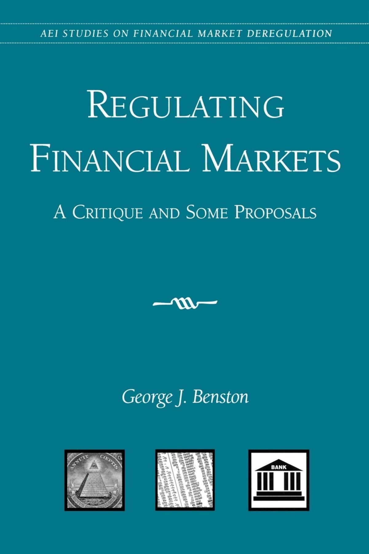 Cover image for Regulating Financial Markets: ISBN 9780844741246