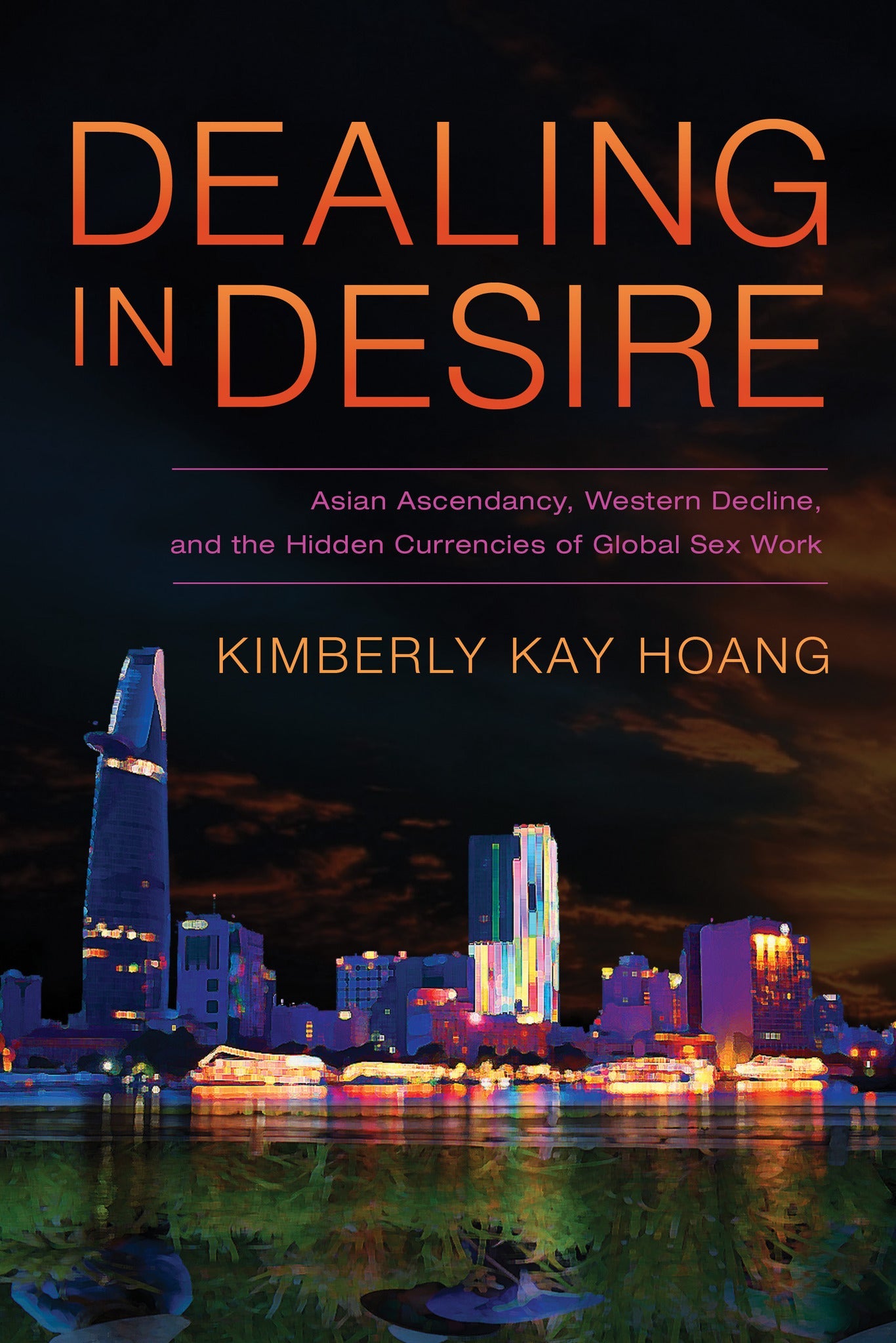 Cover image for Dealing in Desire ISBN 9780520960688