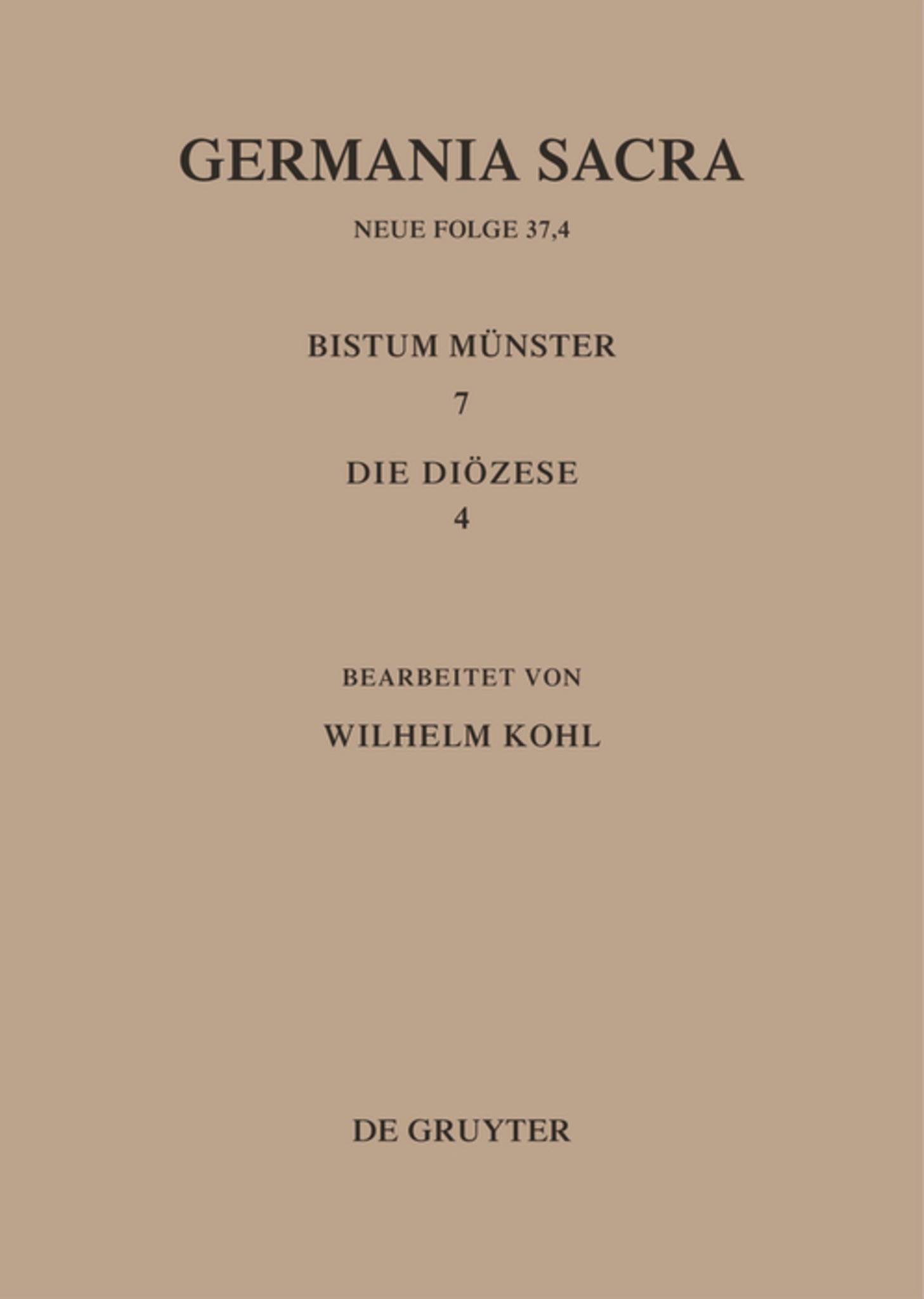 Die Bistümer der Kirchenprovinz Köln. Das Bistum Münster 7,4: Die Diözese