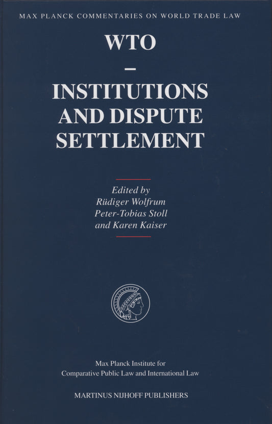 WTO - Institutions and Dispute Settlement