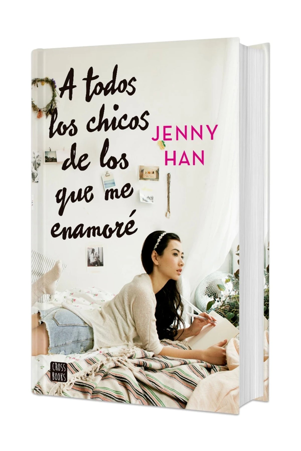 A todos los chicos de los que me enamoré (Libro 1). Edición Tapa Dura / To All the Boys I've Loved Before (Book 1)