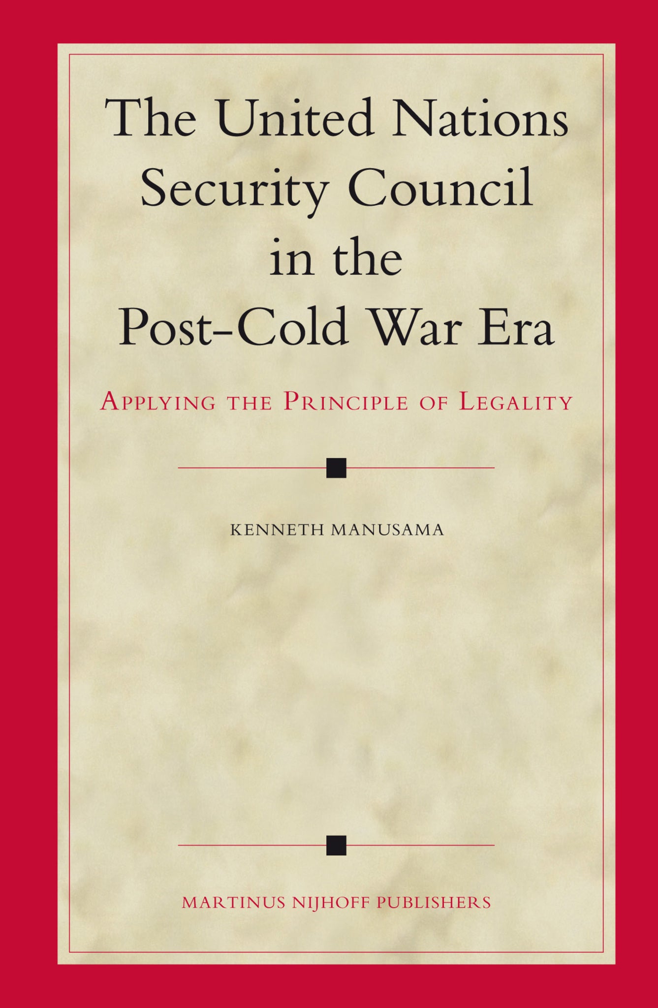 The United Nations Security Council in the Post-Cold War Era