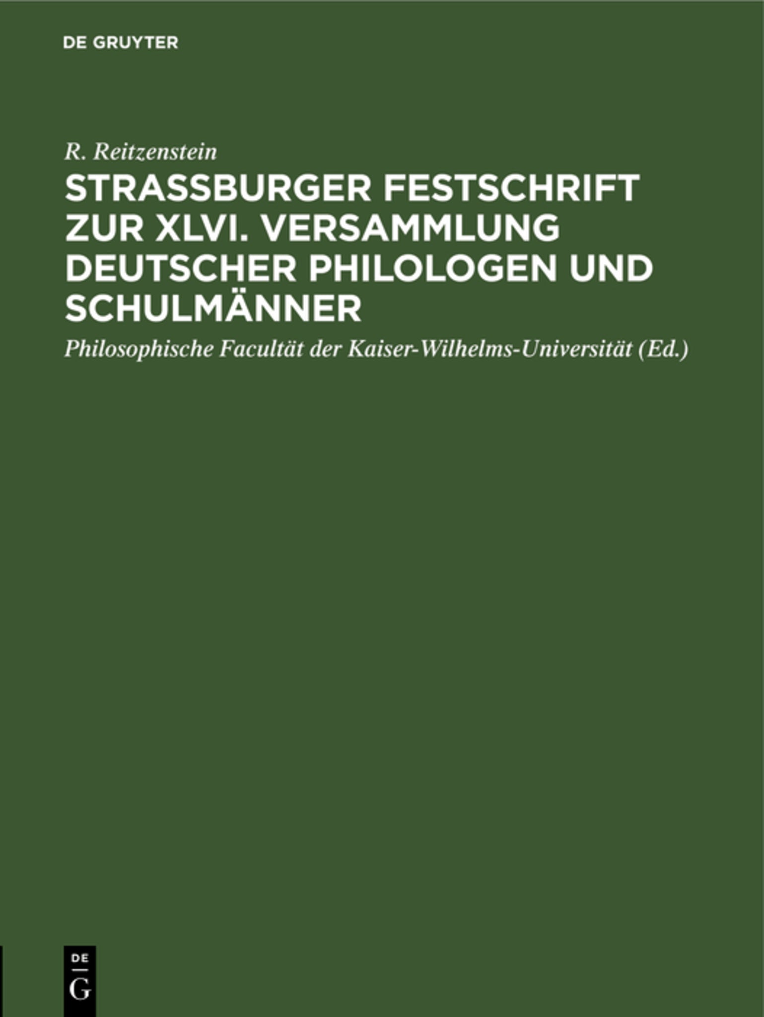 Strassburger Festschrift zur XLVI. Versammlung Deutscher Philologen und Schulmänner