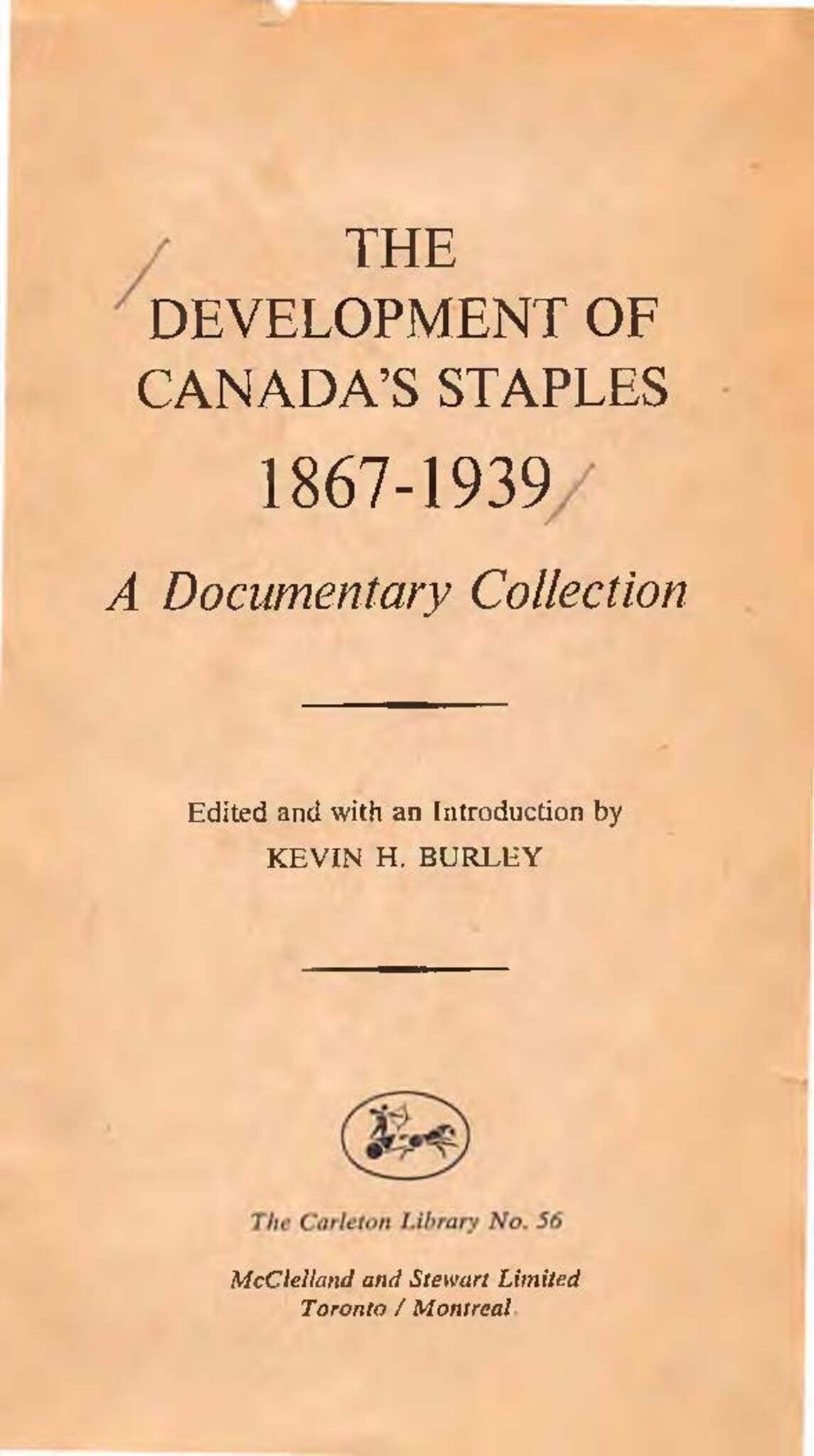 The Development of Canada's Staples, 1867-1939