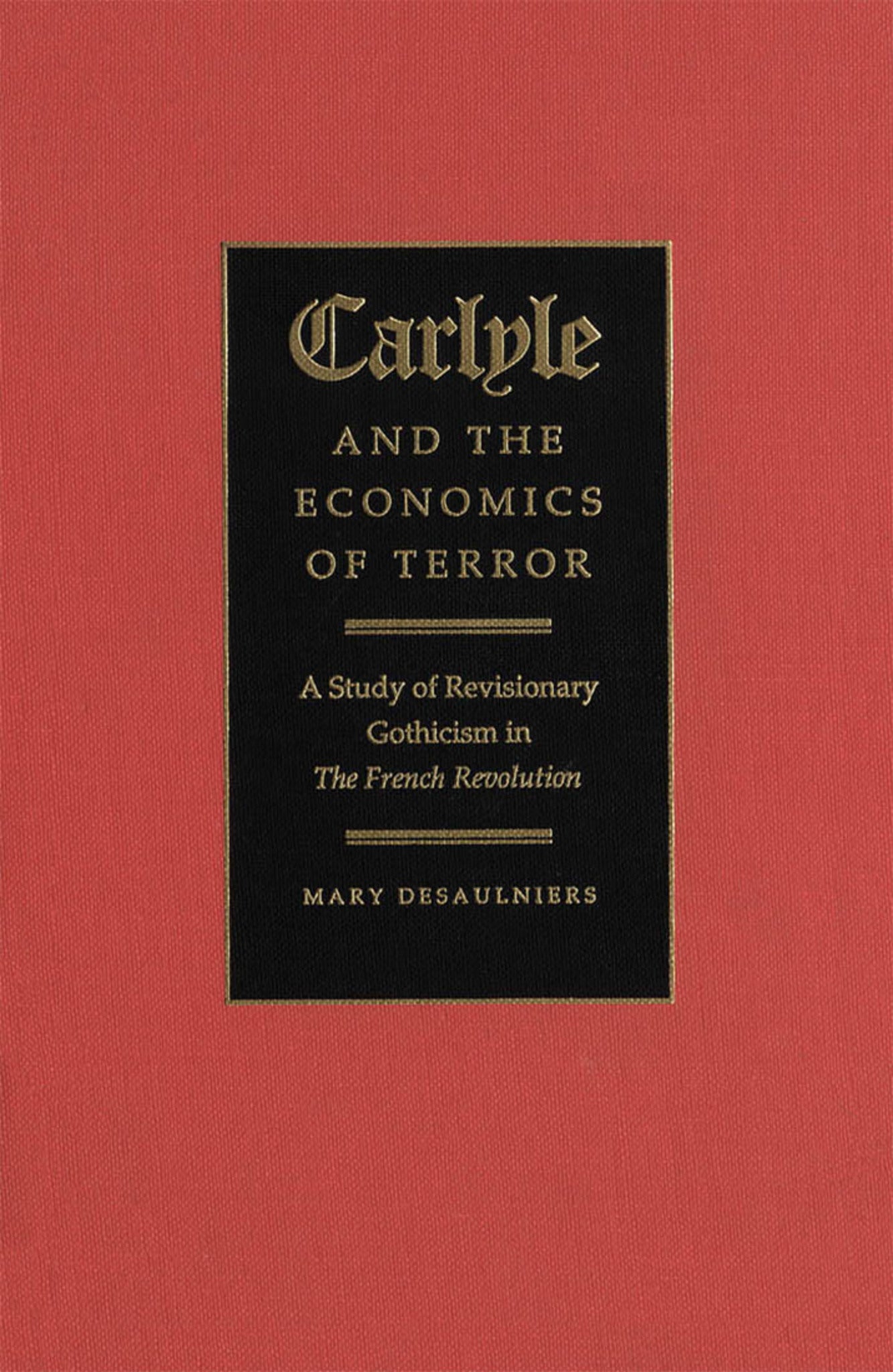 Carlyle and the Economics of Terror