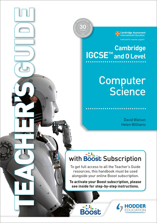 Cambridge IGCSE and O Level Computer Science Teacher's Guide with Boost Subscription Booklet