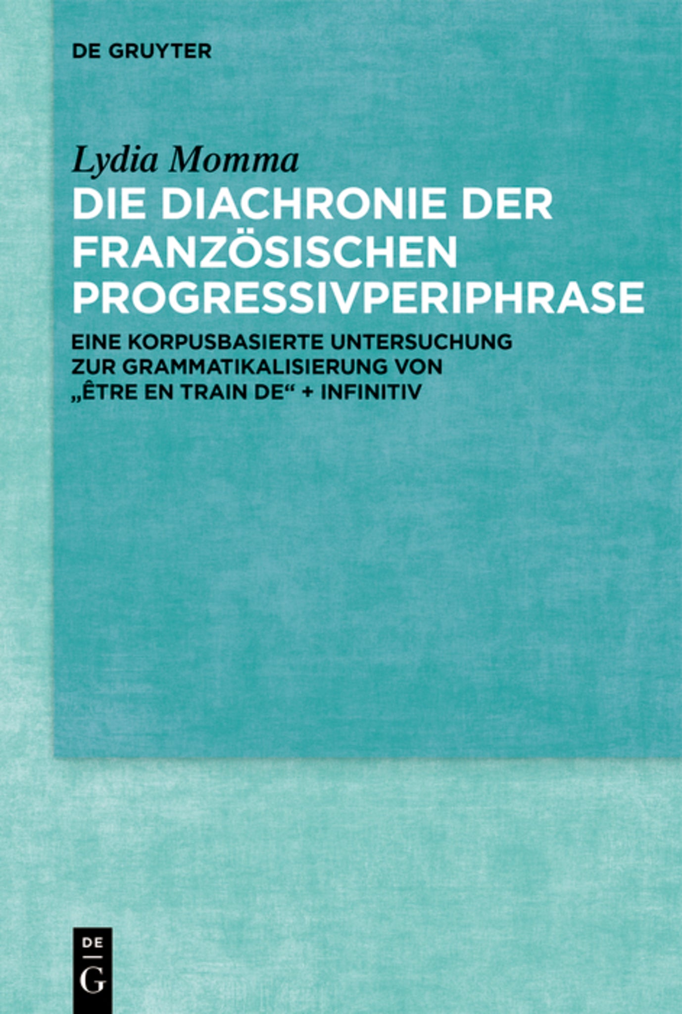 Die Diachronie der französischen Progressivperiphrase