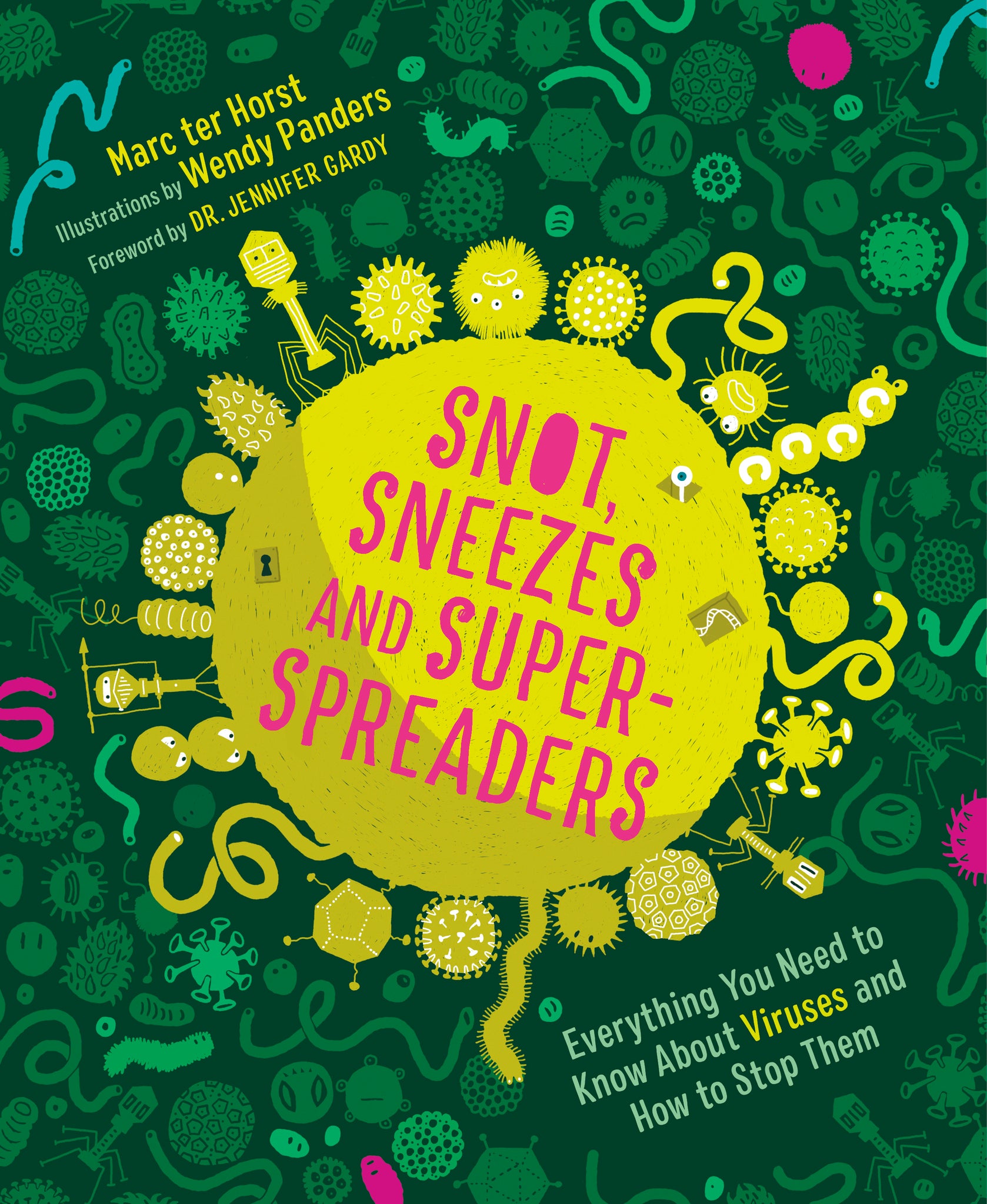Cover image for Snot, Sneezes, and Super-Spreaders ISBN 9781771649742