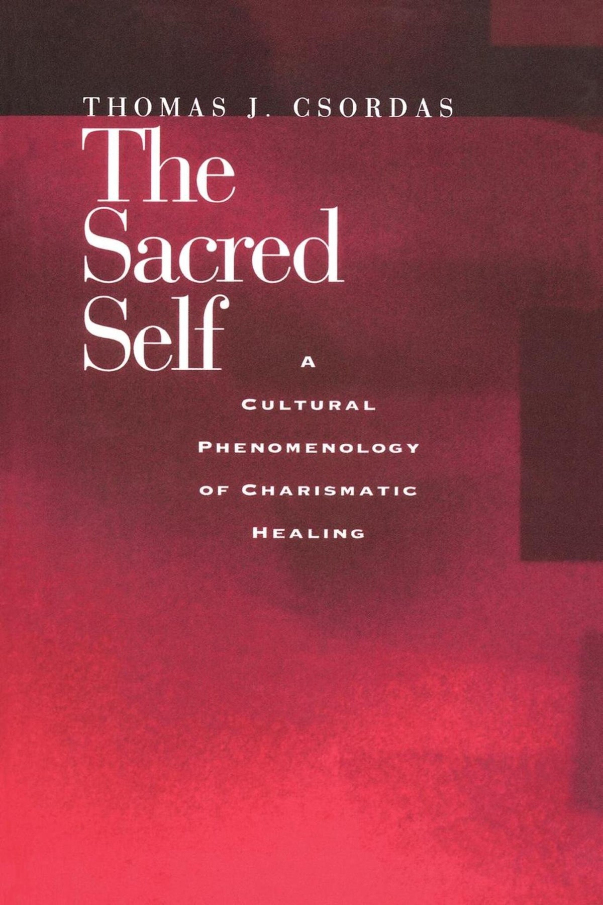 Cover image for The Sacred Self ISBN 9780520919068
