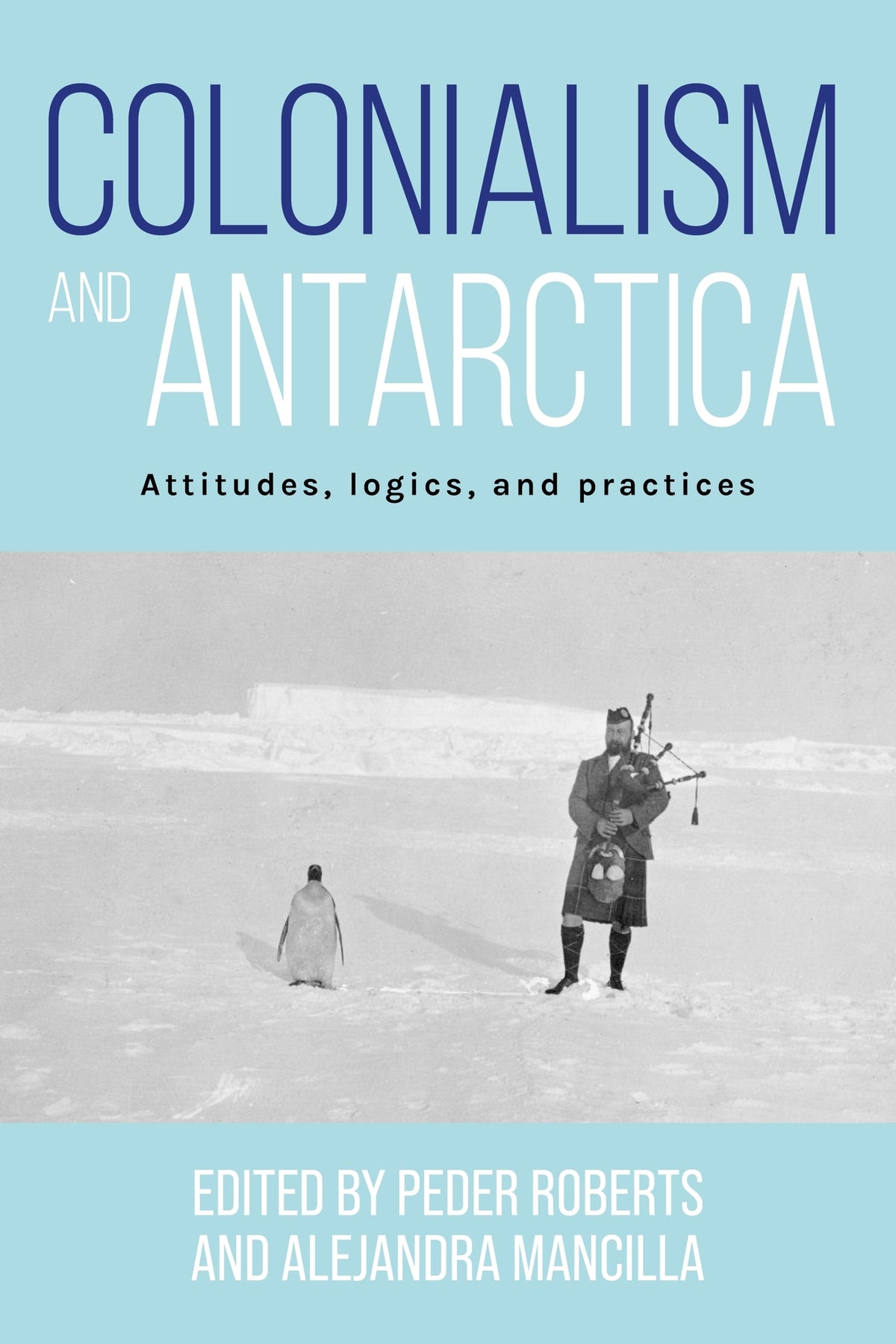 Cover image for Colonialism and Antarctica ISBN 9781526170637