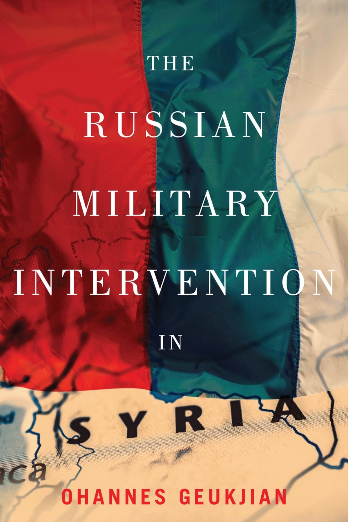 Cover image for The Russian Military Intervention in Syria ISBN 9780228008309