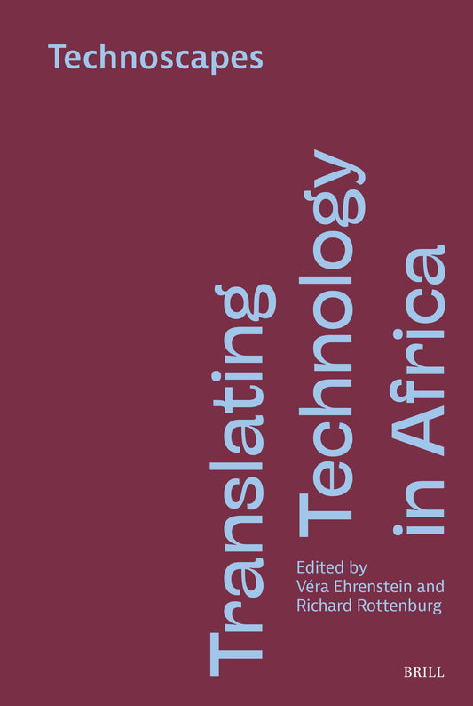 Translating Technology in Africa Volume 3: Technoscapes