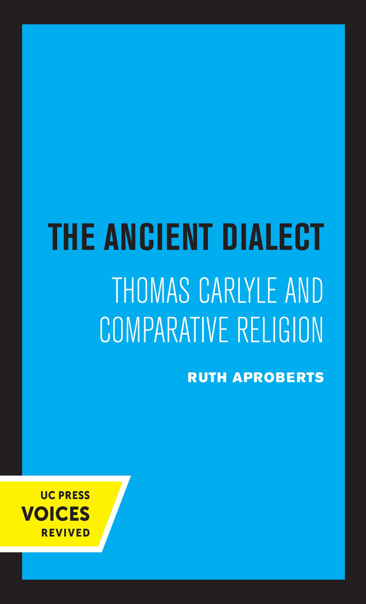 Cover image for The Ancient Dialect ISBN 9780520336667
