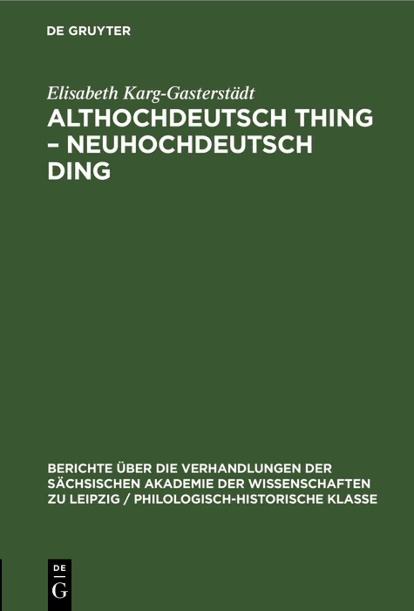 Althochdeutsch Thing – Neuhochdeutsch Ding