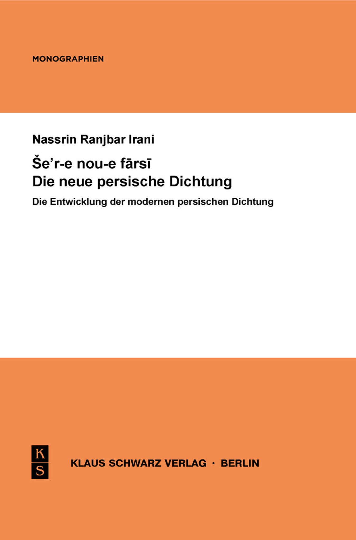 Die Entwicklung der modernen persischen Dichtung