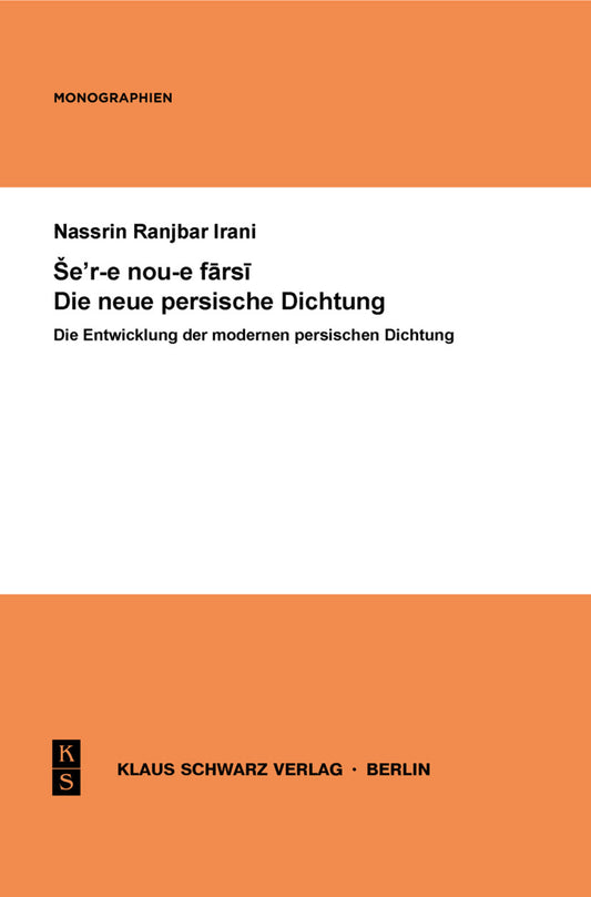 Die Entwicklung der modernen persischen Dichtung
