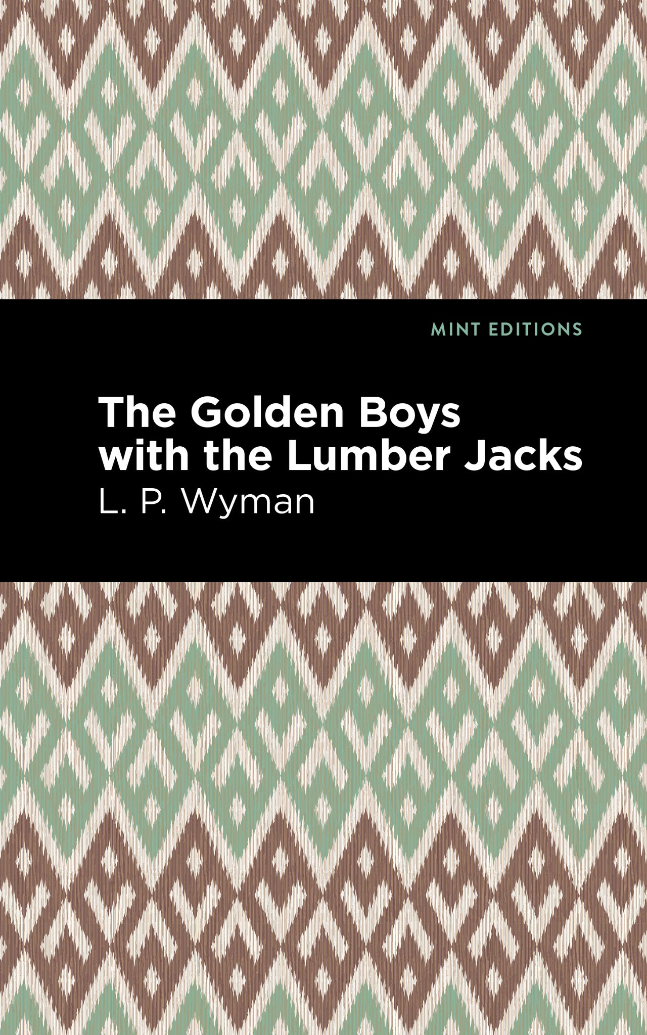 Cover image for The Golden Boys With the Lumber Jacks ISBN 9781513267333