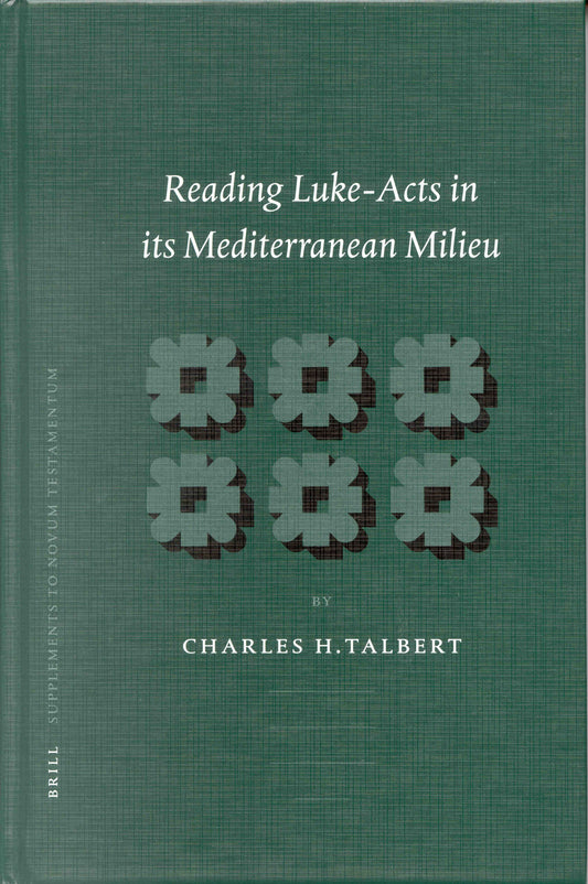 Reading Luke-Acts in its Mediterranean Milieu