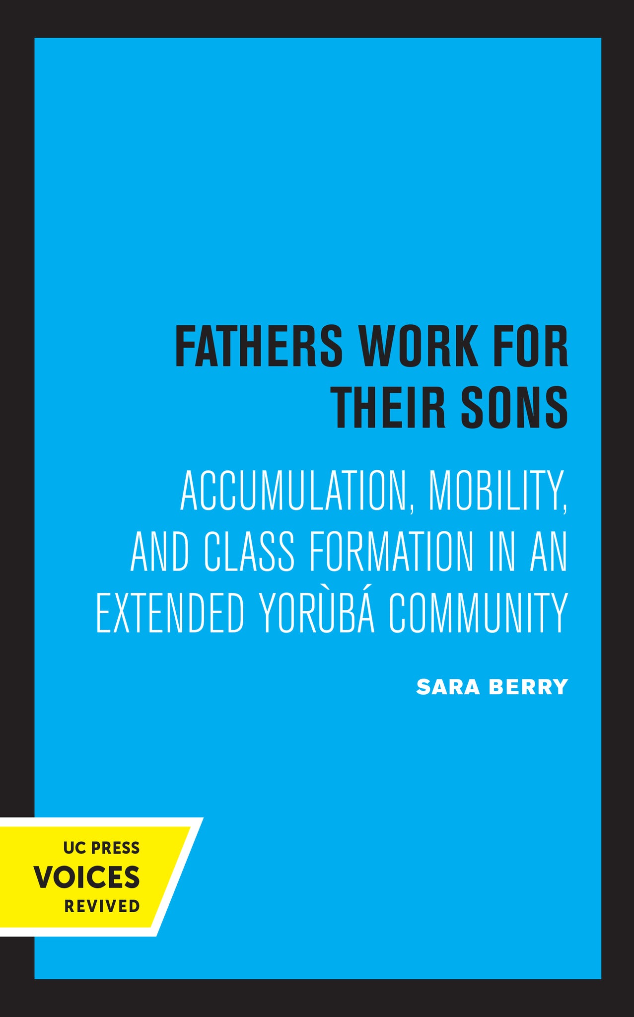 Cover image for Fathers Work for Their Sons ISBN 9780520320291
