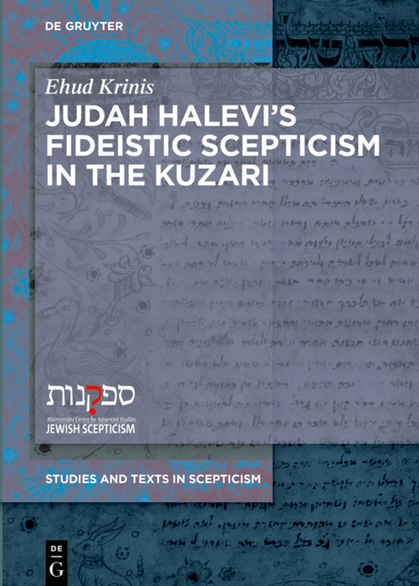 Judah Halevi’s Fideistic Scepticism in the Kuzari