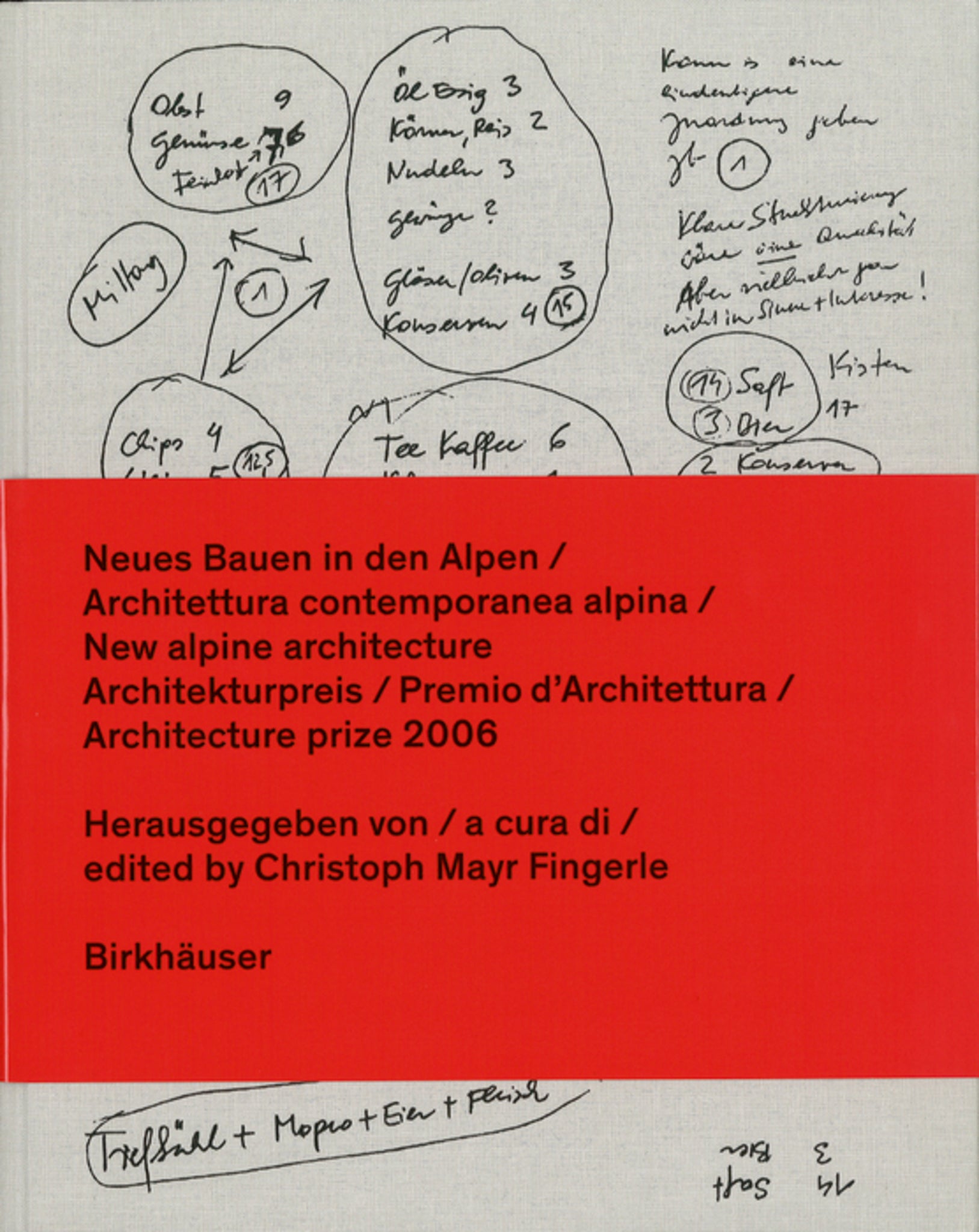 Neues Bauen in den Alpen / Architettura contemporanea alpina / New alpine architecture