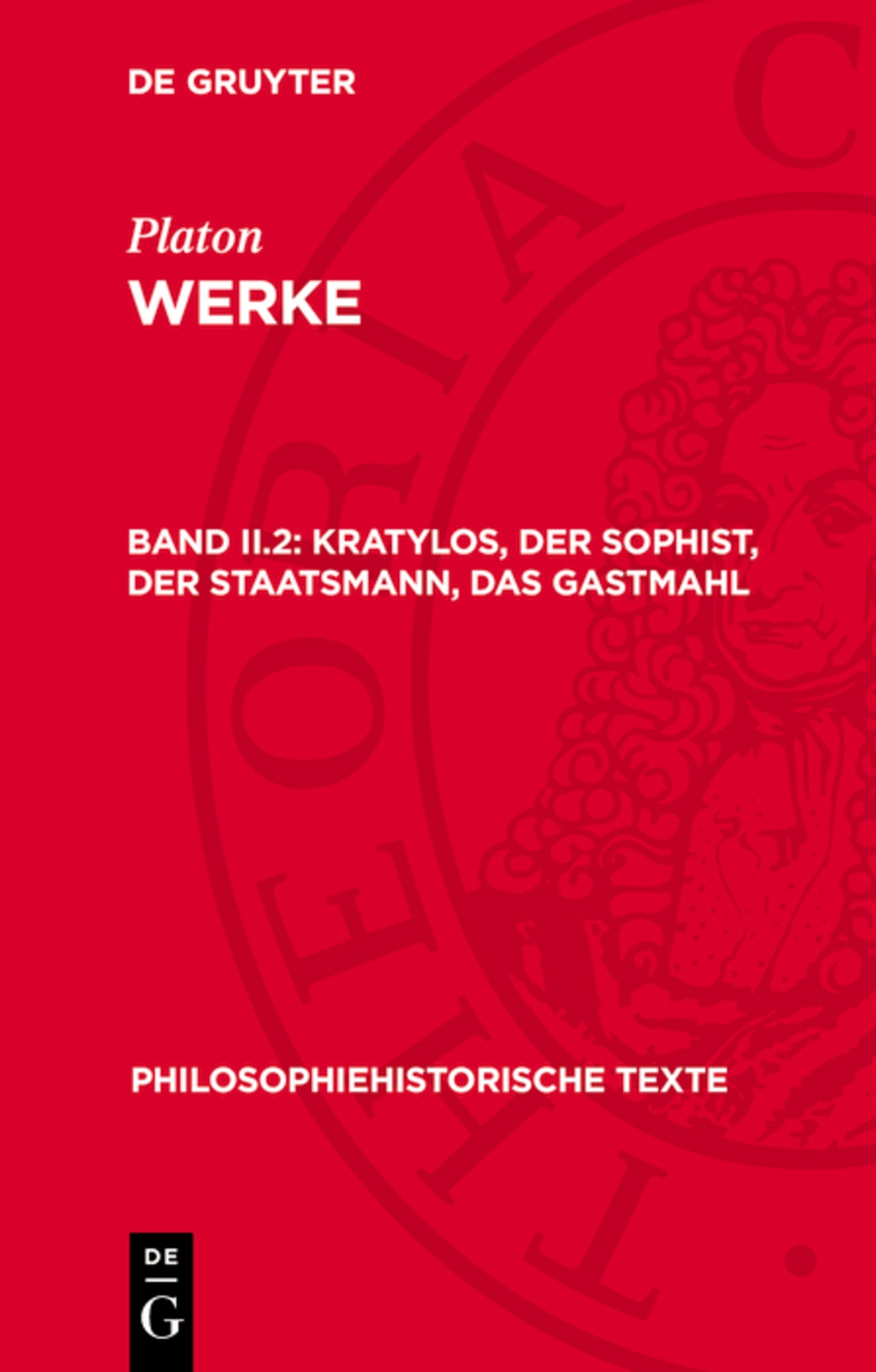 Kratylos, Der Sophist, Der Staatsmann, Das Gastmahl