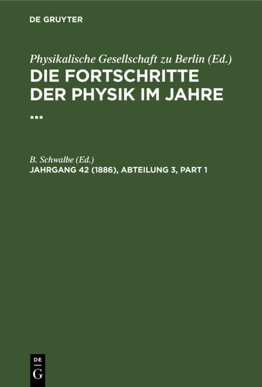 Die Fortschritte der Physik im Jahre 1886