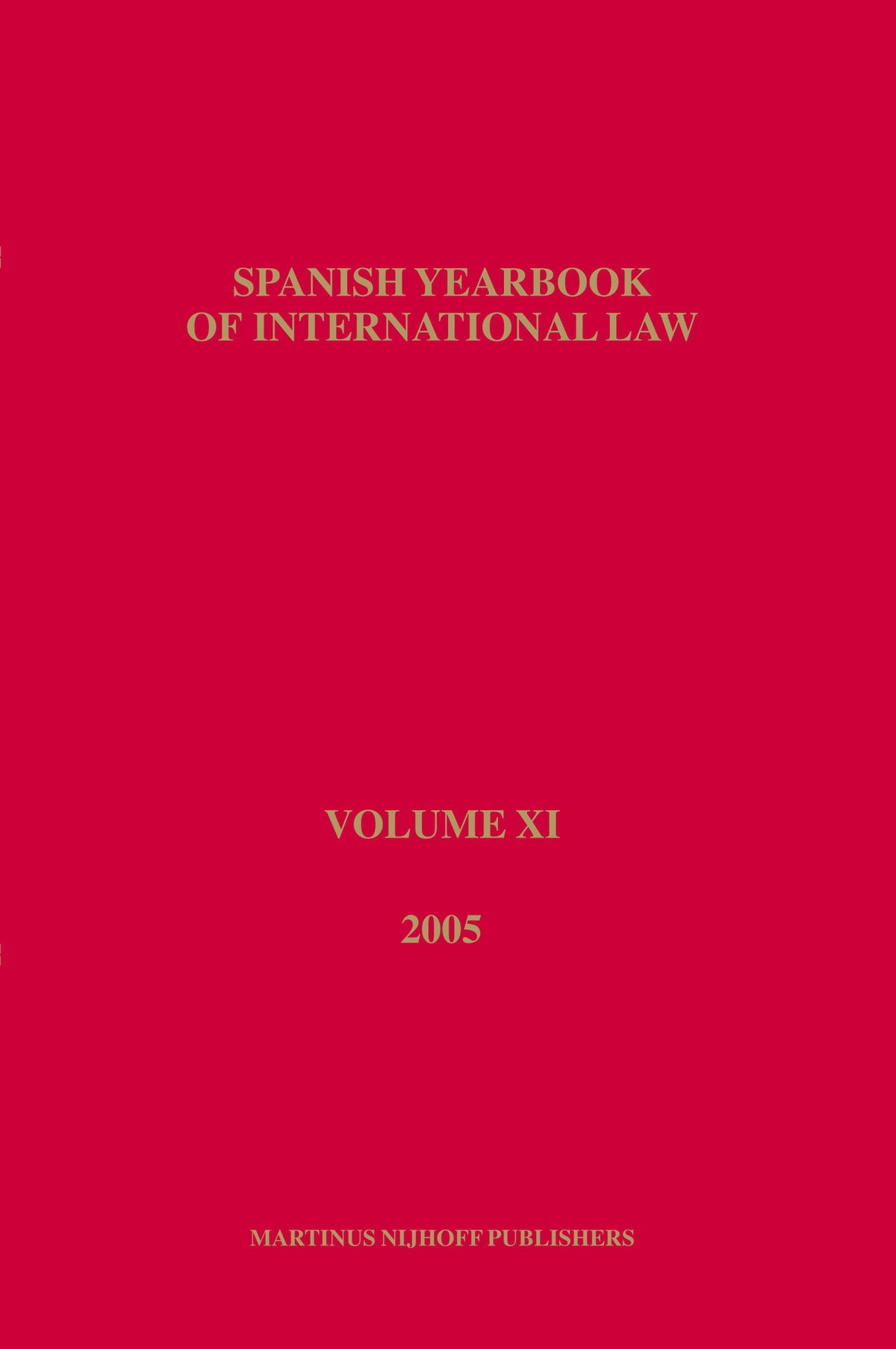 Cover image for Spanish Yearbook of International Law, Volume 11 (2005) ISBN 9789004158344