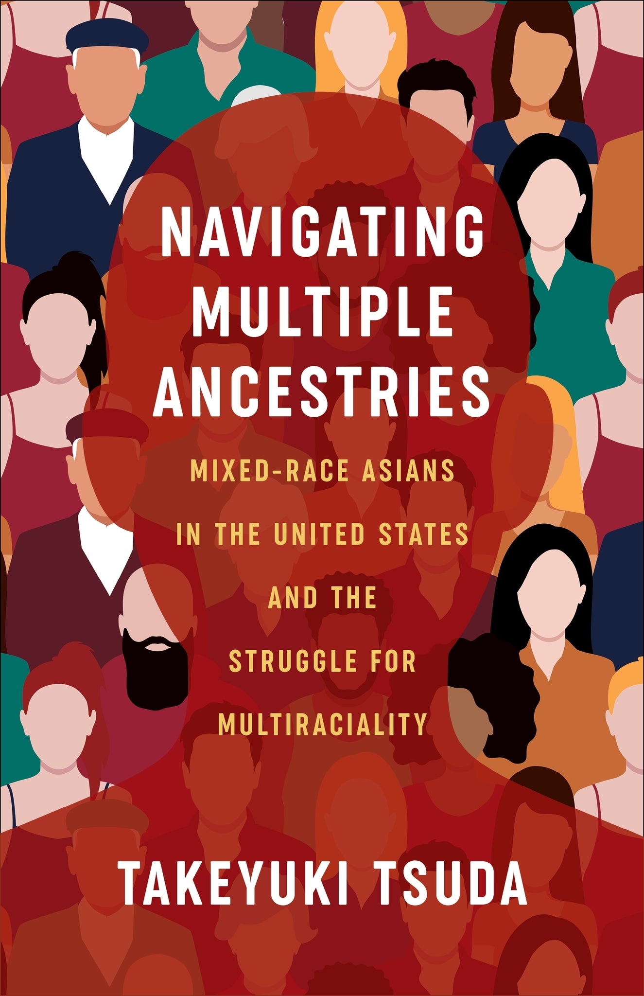 Cover image for Navigating Multiple Ancestries ISBN 9780231226431