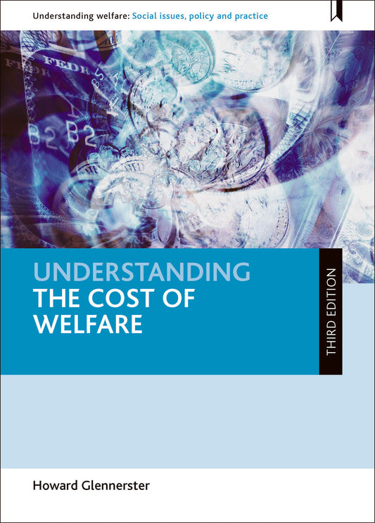 Understanding the Cost of Welfare