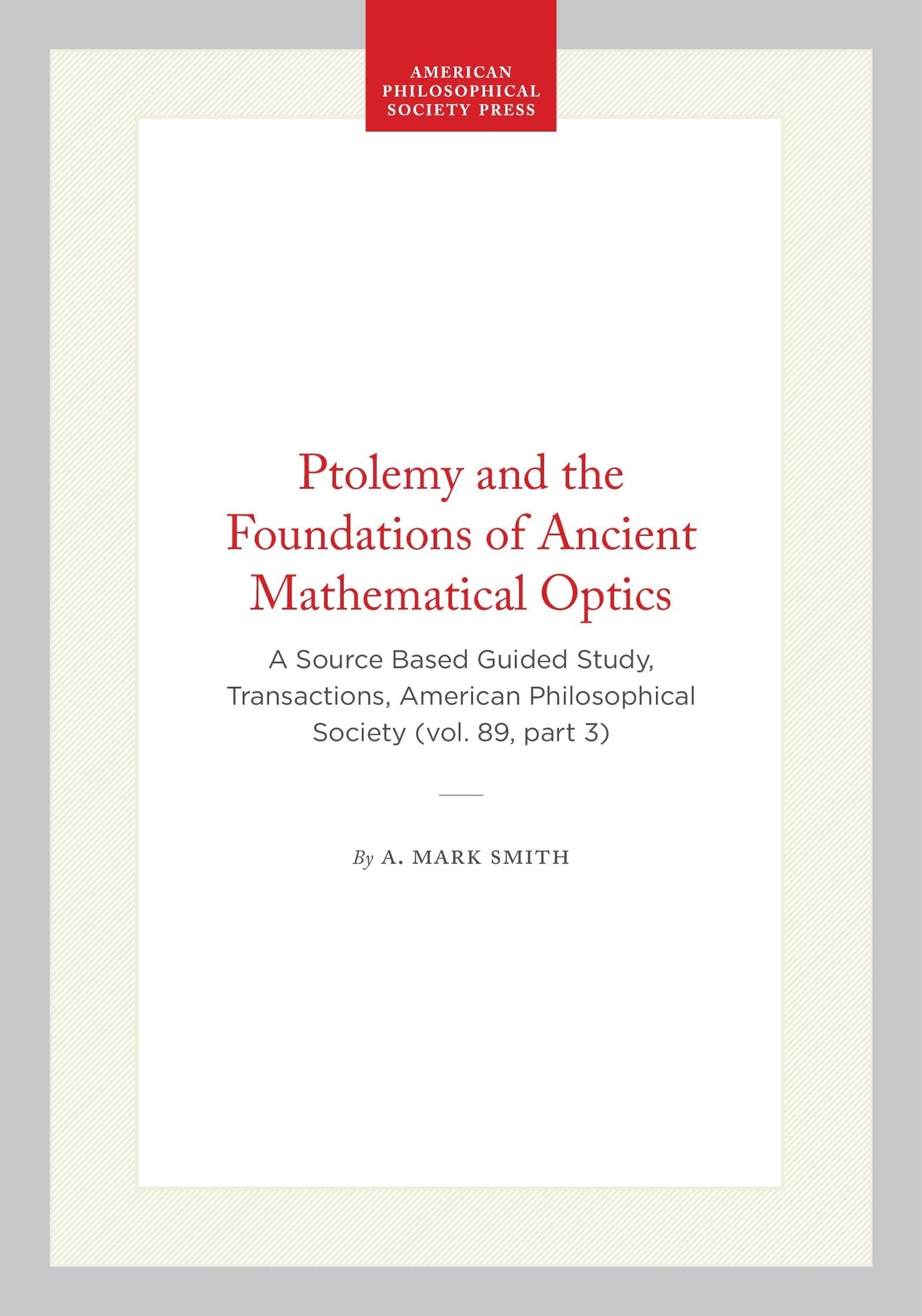 Ptolemy and the Foundations of Ancient Mathematical Optics