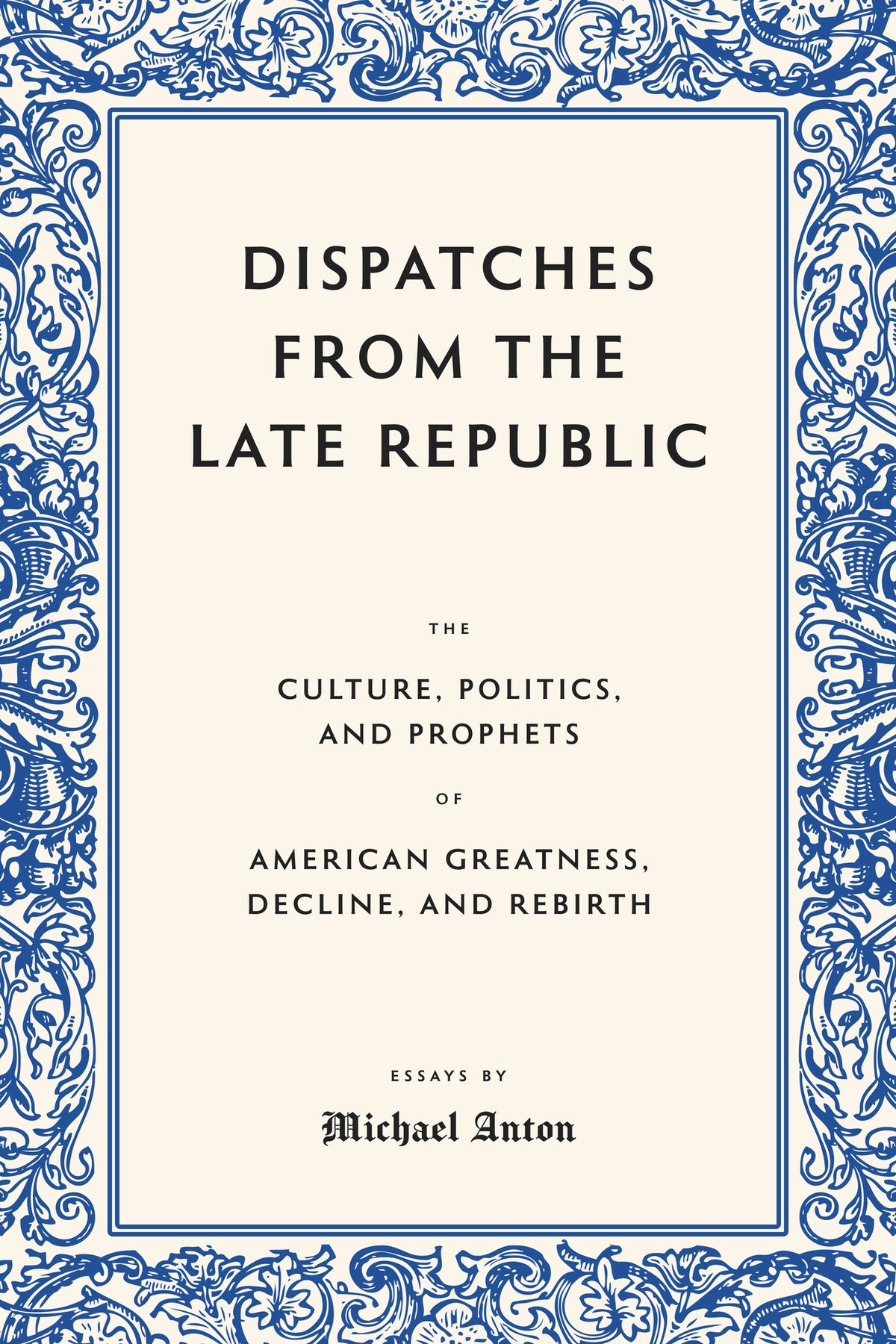 Cover image for Dispatches from the Late Republic ISBN 9781641774819