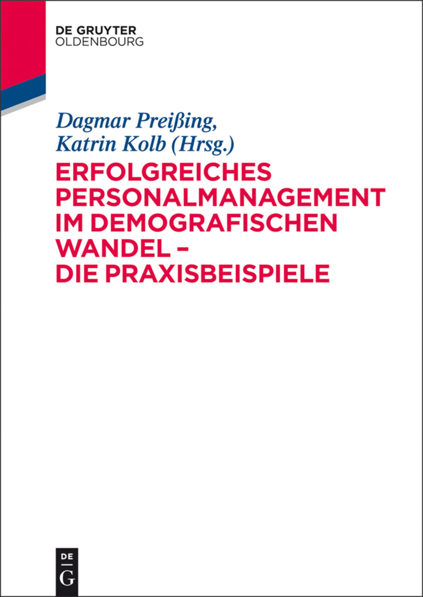 Cover image for Erfolgreiches Personalmanagement im demografischen Wandel – Die Praxisbeispiele ISBN 9783110299564
