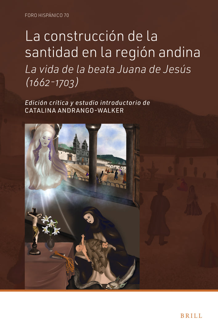 Cover image for La construcción de la santidad en la región andina ISBN 9789004510760
