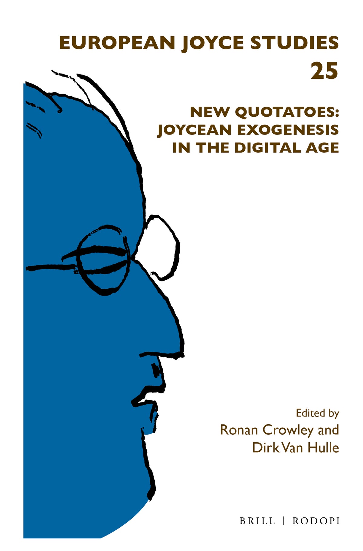 Cover image for New Quotatoes: Joycean Exogenesis in the Digital Age ISBN 9789004319615