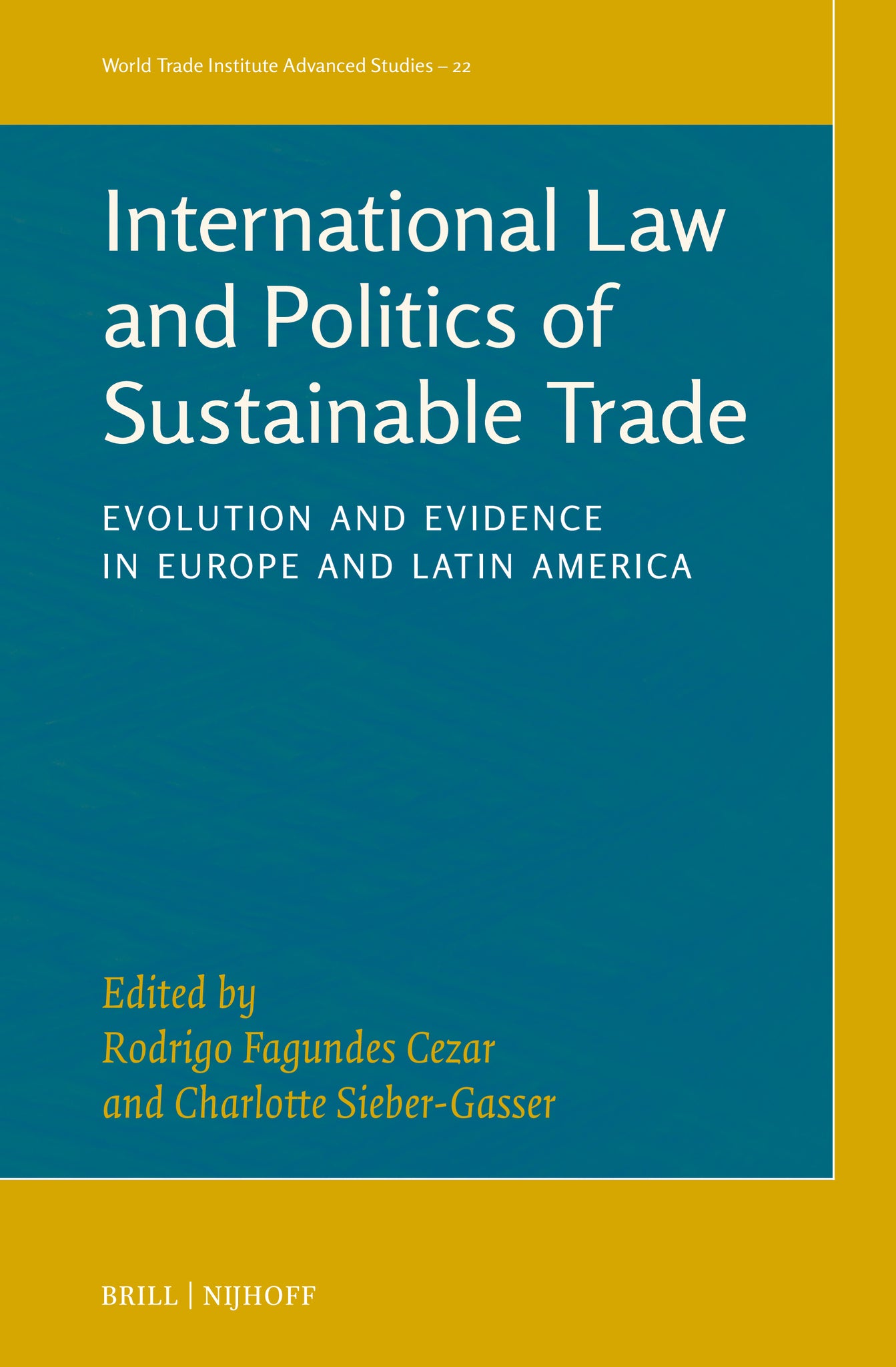 International Law and Politics of Sustainable Trade