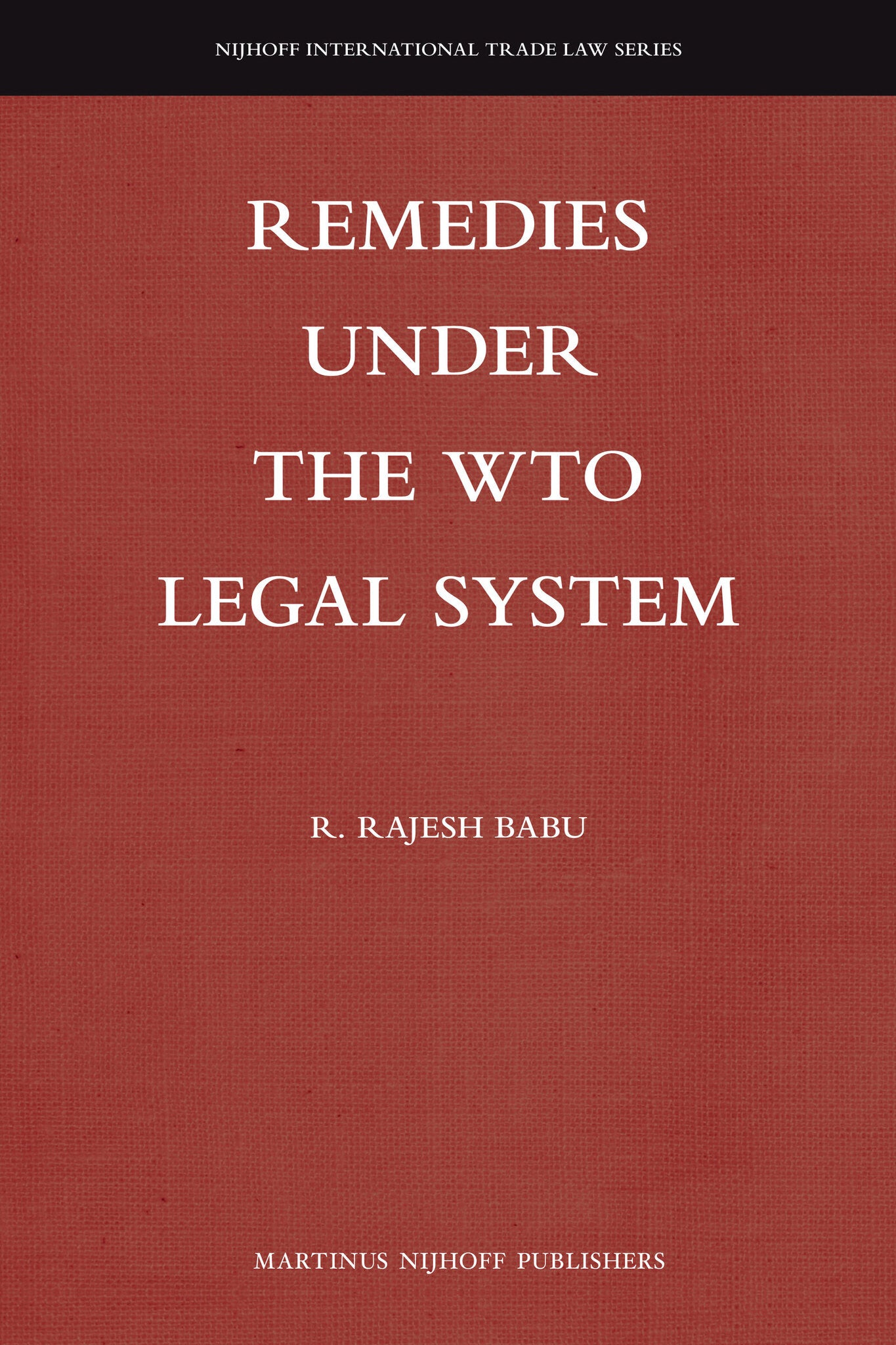 Remedies under the WTO Legal System